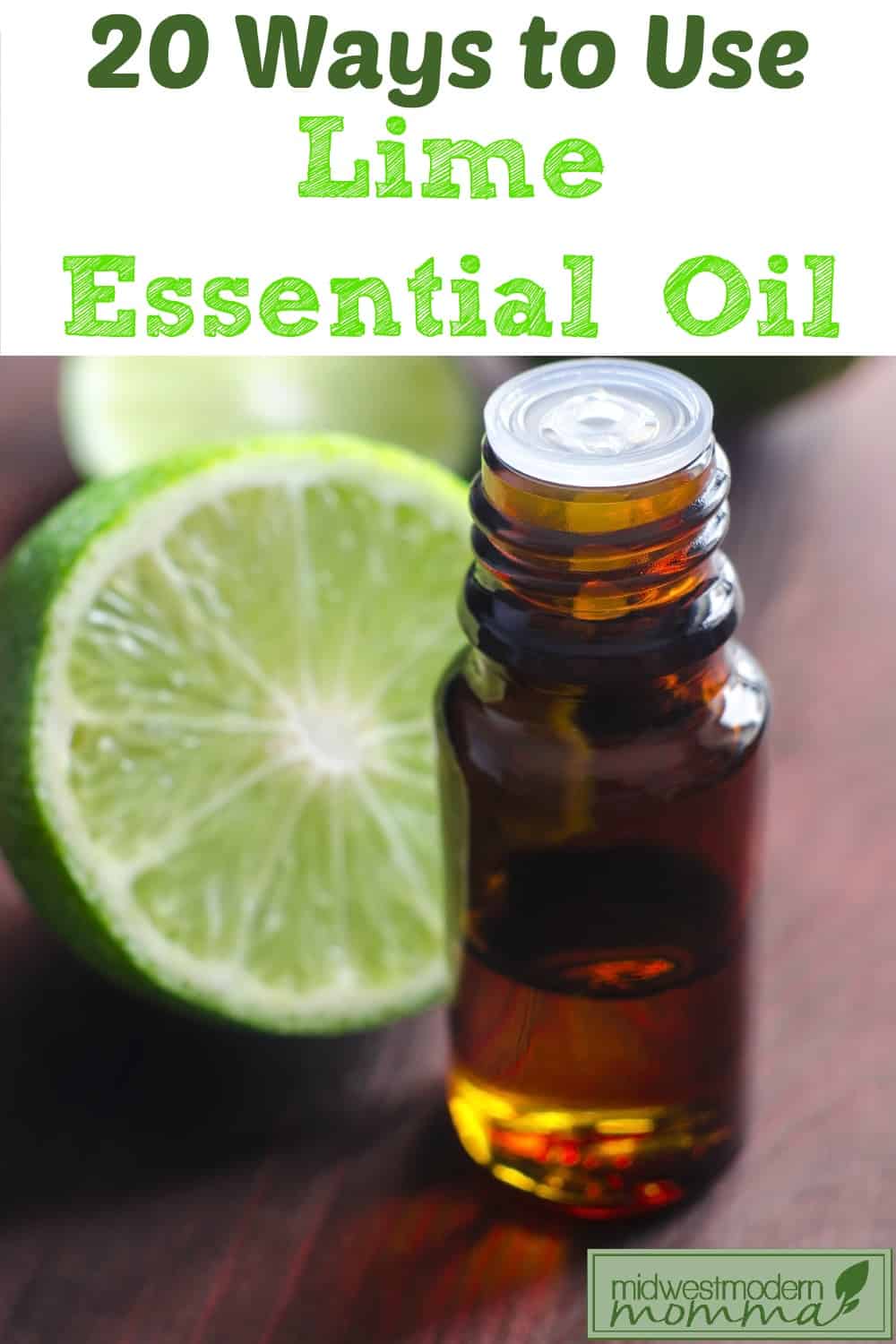 20 Ways to Use Lime Essential Oil
