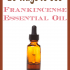 20 Ways to Use Frankincense Essential Oil