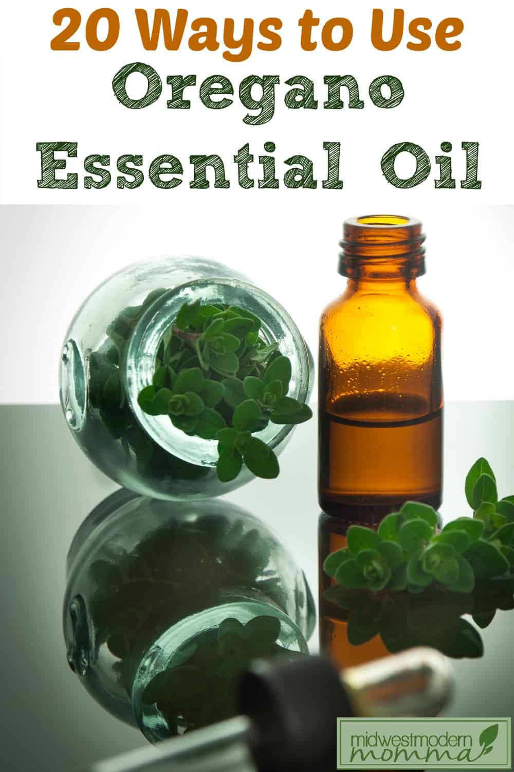 20 Uses for Oregano Essential Oil