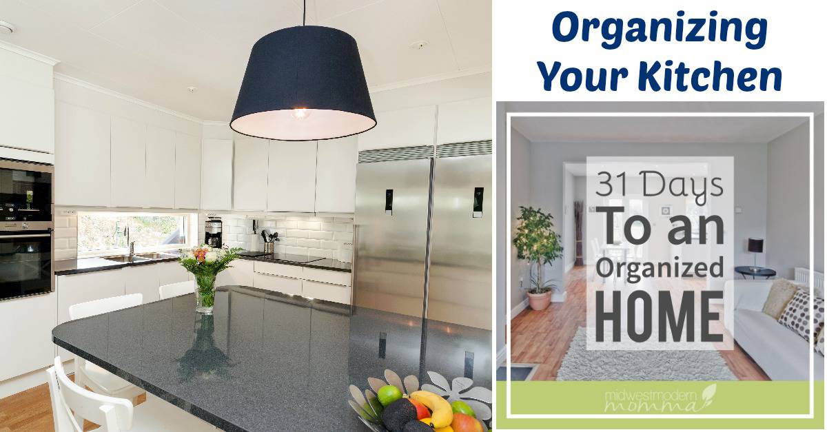 31 Days of Organizational Tips for Homeschool Moms: Organizing Your Kitchen
