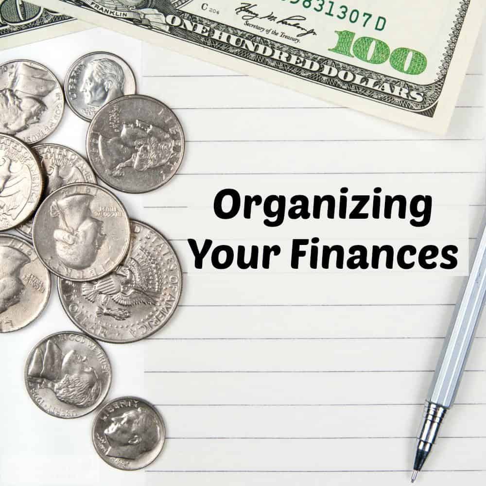 Tips for Organizing Your Finances