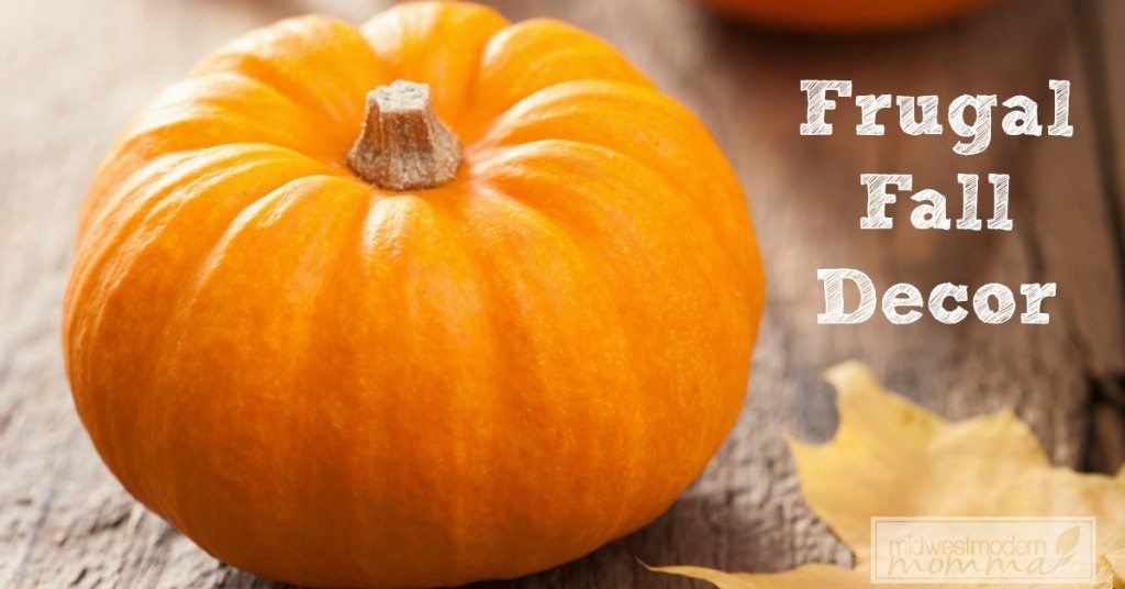 Frugal Fall Decor Ideas