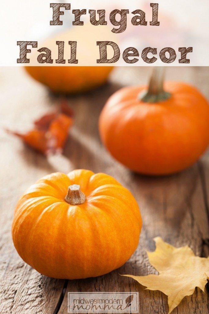 Frugal Fall Decor Ideas
