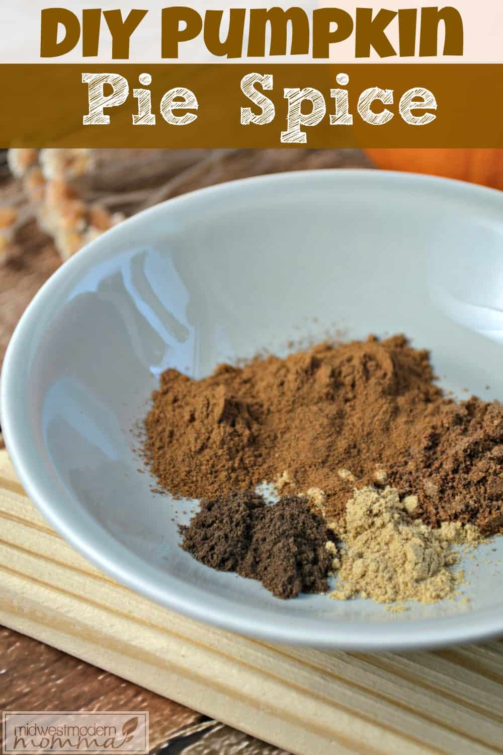 Homemade Pumpkin Pie Spice