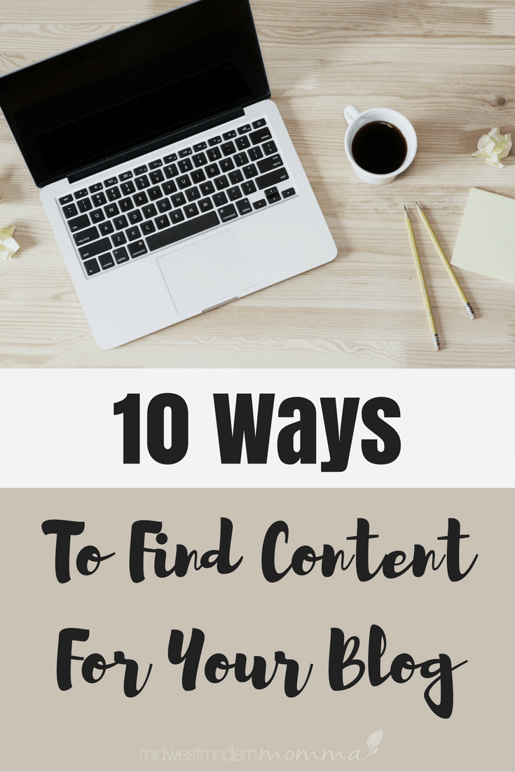 Got Writer's Block? Check out these 10 Ways to Find Content Ideas For Your Blog!