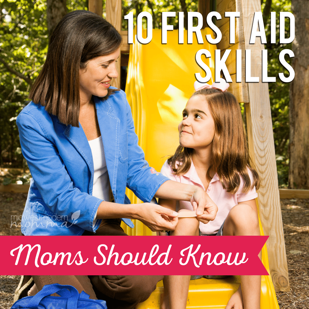 10 First Aid Skills Moms Should Know