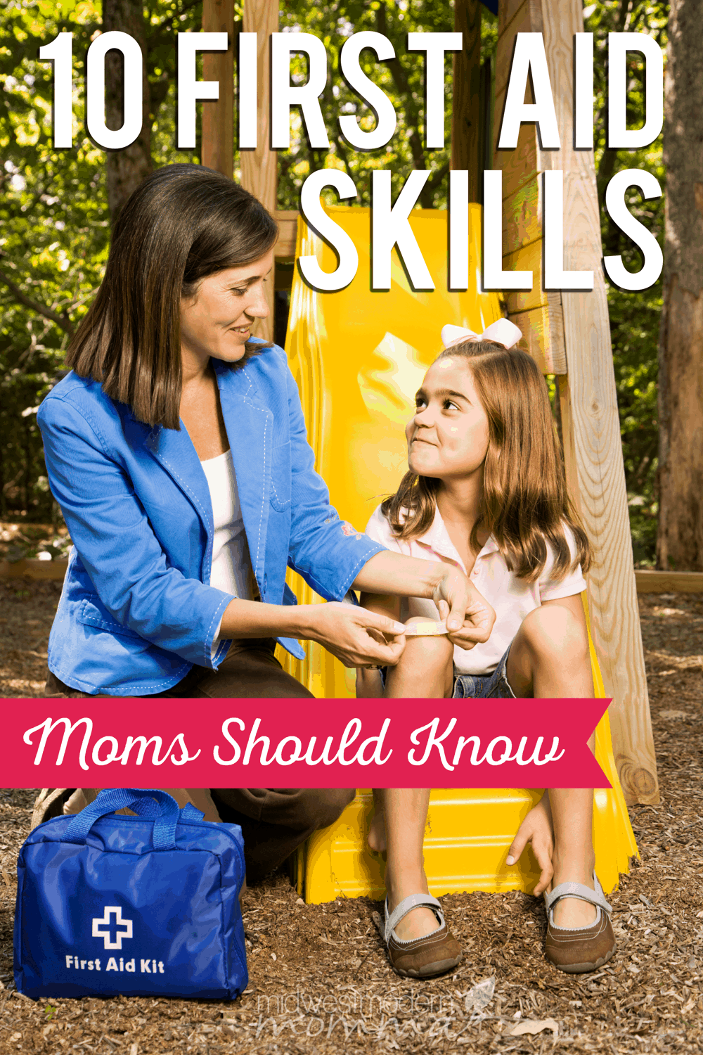 First Aid Skills: Make sure you know these 10 First Aid Skills that every Mom Should Know! Keep your family safe and handle emergencies when they happen!