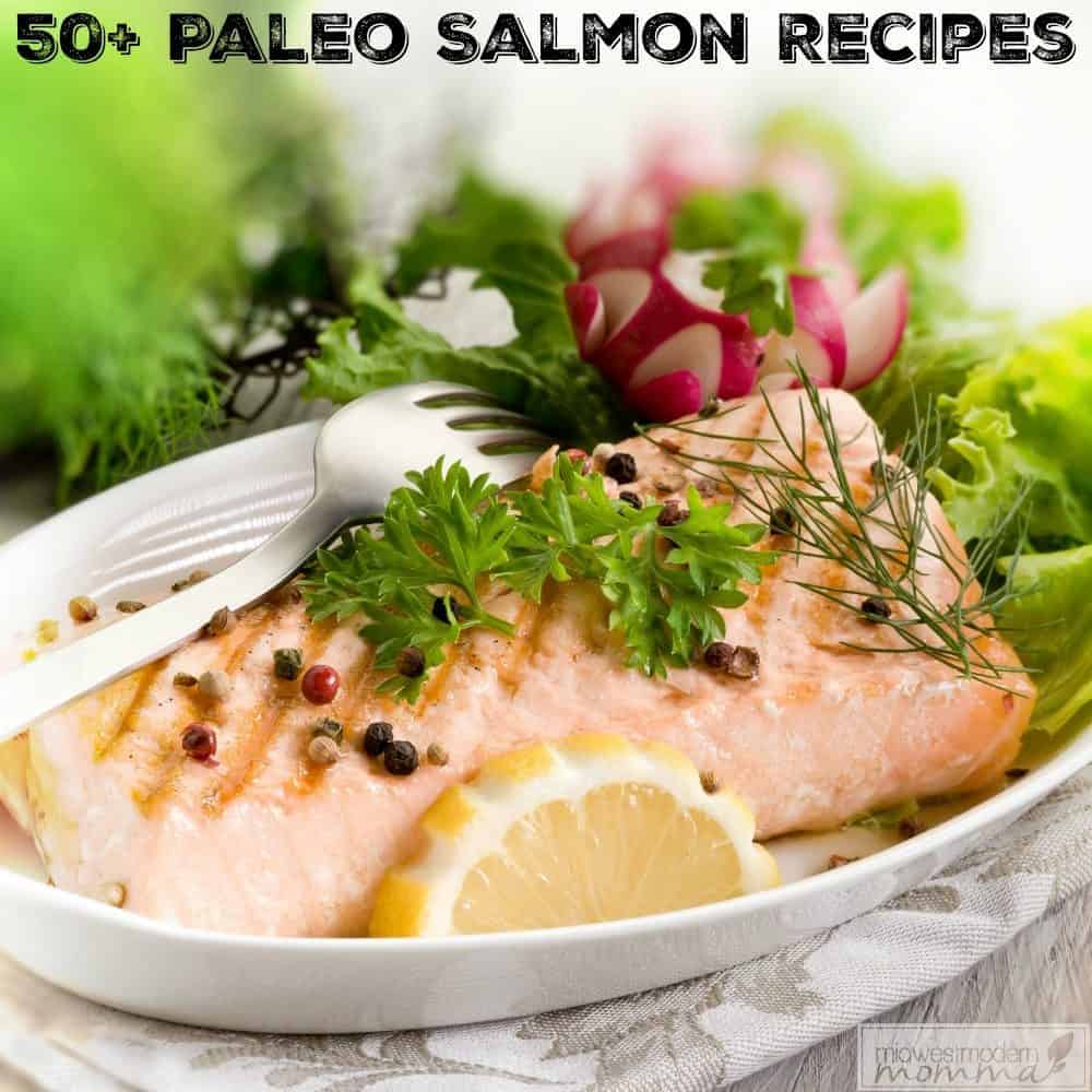 50 Paleo Salmon Recipes
