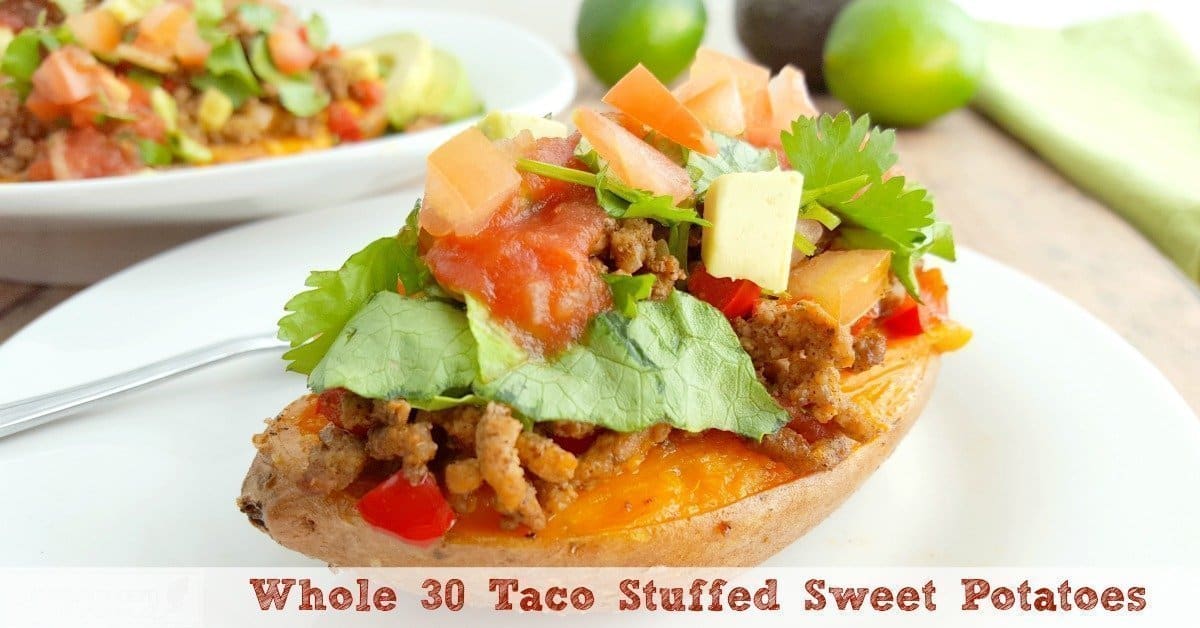 Taco Stuffed Sweet Potato is a great meal idea that easily fits into your Whole 30 or Paleo Meal Plan! Make this super tasty and easy meal for your family!