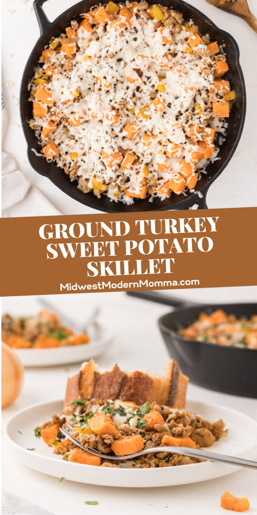 Collage of photos separated by the words ground turkey sweet potato skillet from MidwestModernMomma: Melted mozzarella covering a cast iron skillet full of taco seasoned ground turkey and sweet potatoes above a closeup view of the dish on a fork.
