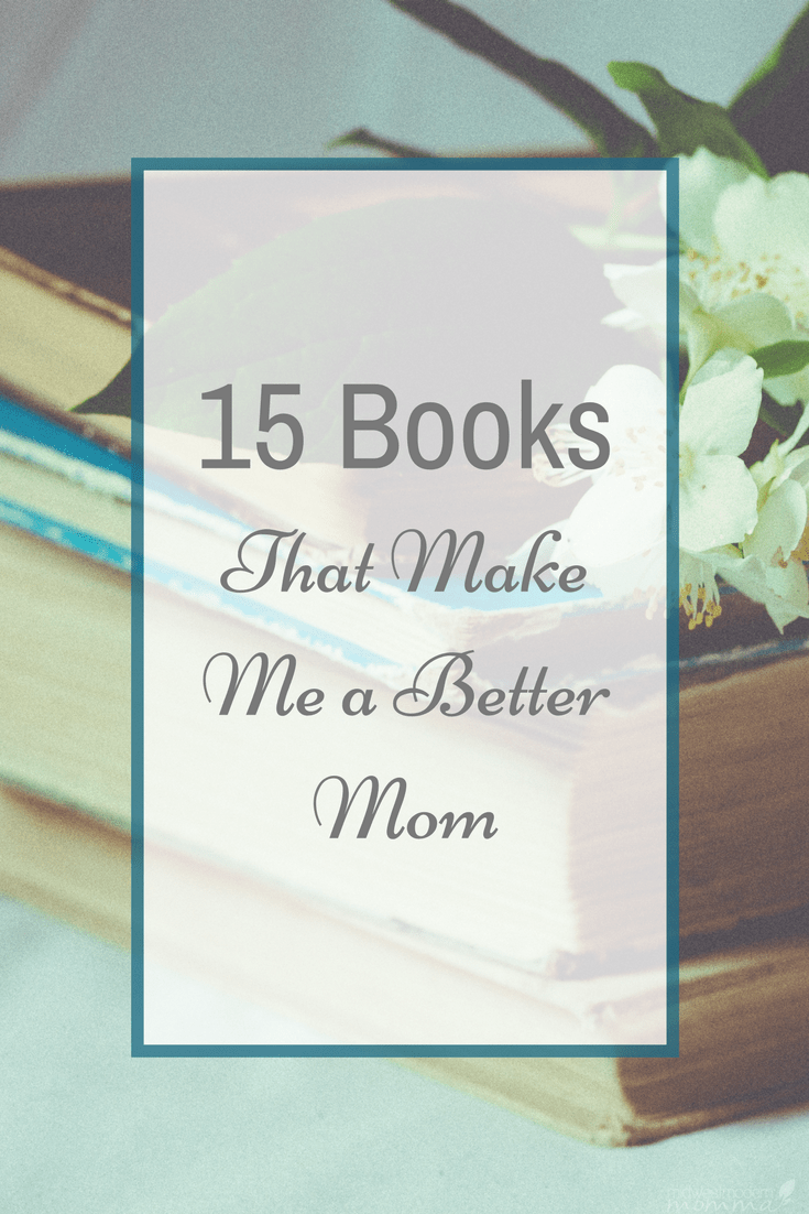 15 books that help me be a better mom