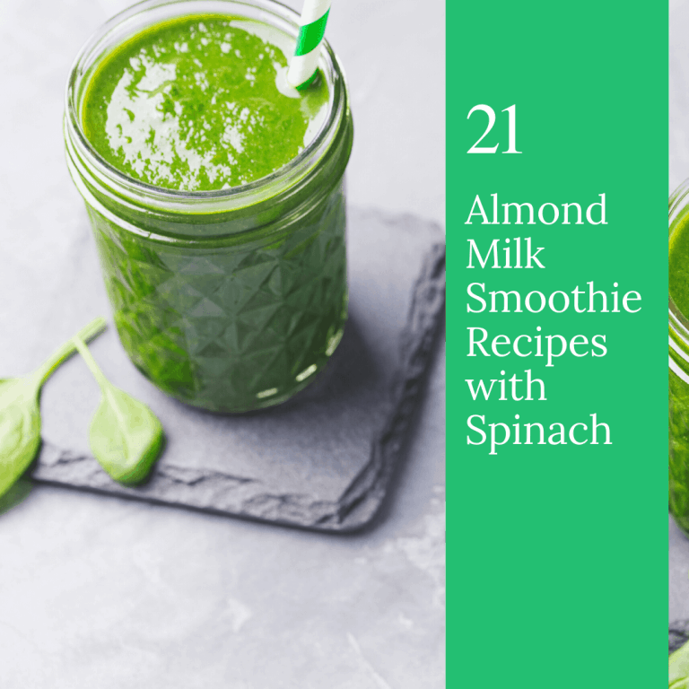 21 Almond Milk Smoothies with Spinach
