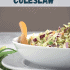 homemade coleslaw in a bowl