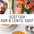 Graphic image with a bowl of Scottish lentil soup and text describing it.