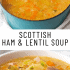 Graphic image with a bowl of Scottish lentil soup and text describing it.