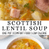 Graphic image with a bowl of Scottish lentil soup and text describing it.