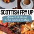 Scottish breakfast food with text overlay.