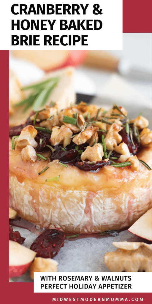 Cranberry baked brie with honey, walnuts, and rosemary with text describing the image.